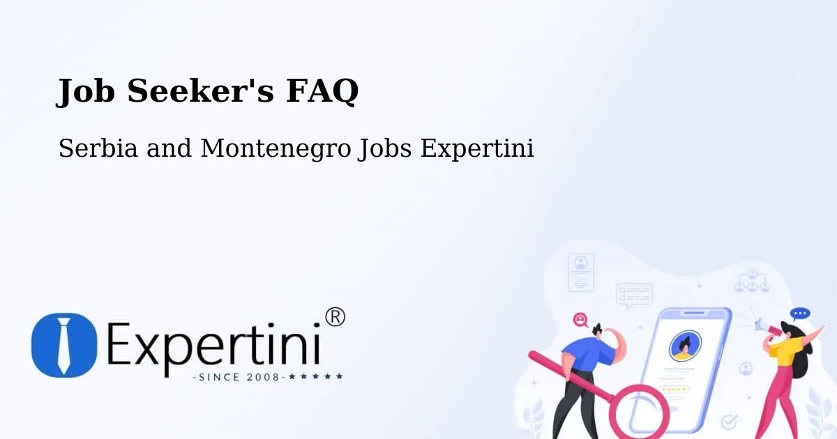 Job Seeker FAQ – Perth - Serbia and Montenegro Jobs Expertini